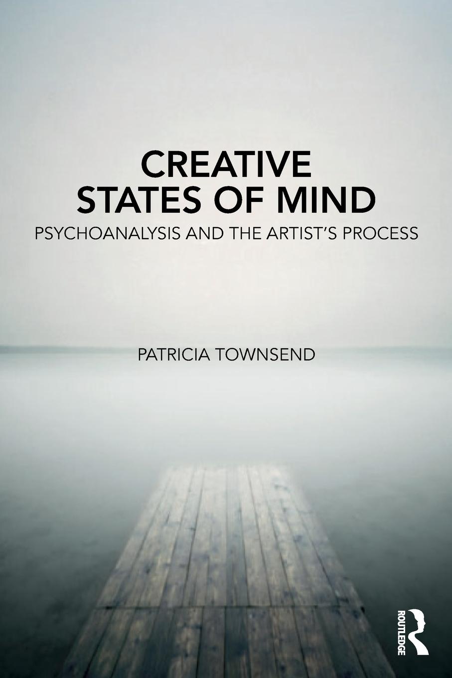 Cover: 9780367146160 | Creative States of Mind | Psychoanalysis and the Artist's Process