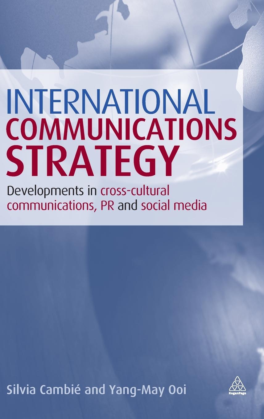 Cover: 9780749453299 | International Communications Strategy | Silvia Cambie (u. a.) | Buch