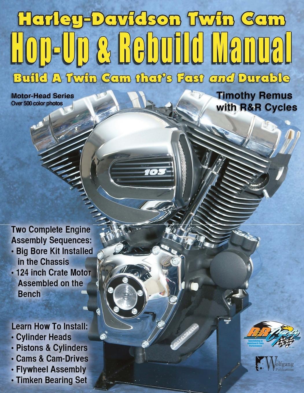 Cover: 9781929133697 | Harley-Davidson Twin Cam | Hop-Up &amp; Rebuild Manual | Timothy Remus