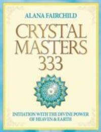 Cover: 9781922161185 | Fairchild, A: Crystal Masters 333 | Alana Fairchild | Taschenbuch