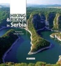 Cover: 9788686245328 | Hiking and Biking in Serbia | Taschenbuch | Englisch | 2016 | Komshe
