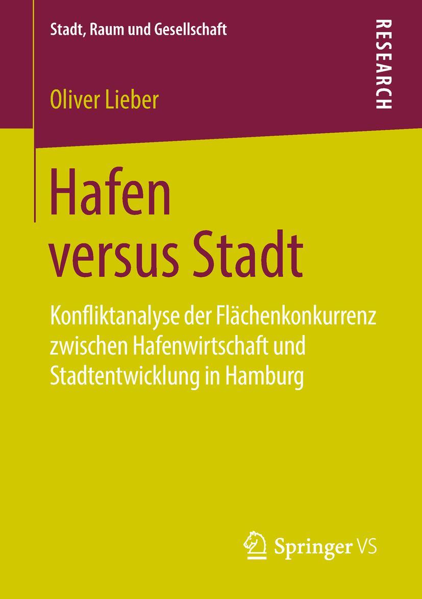 Cover: 9783658226336 | Hafen versus Stadt | Oliver Lieber | Taschenbuch | xxv | Deutsch