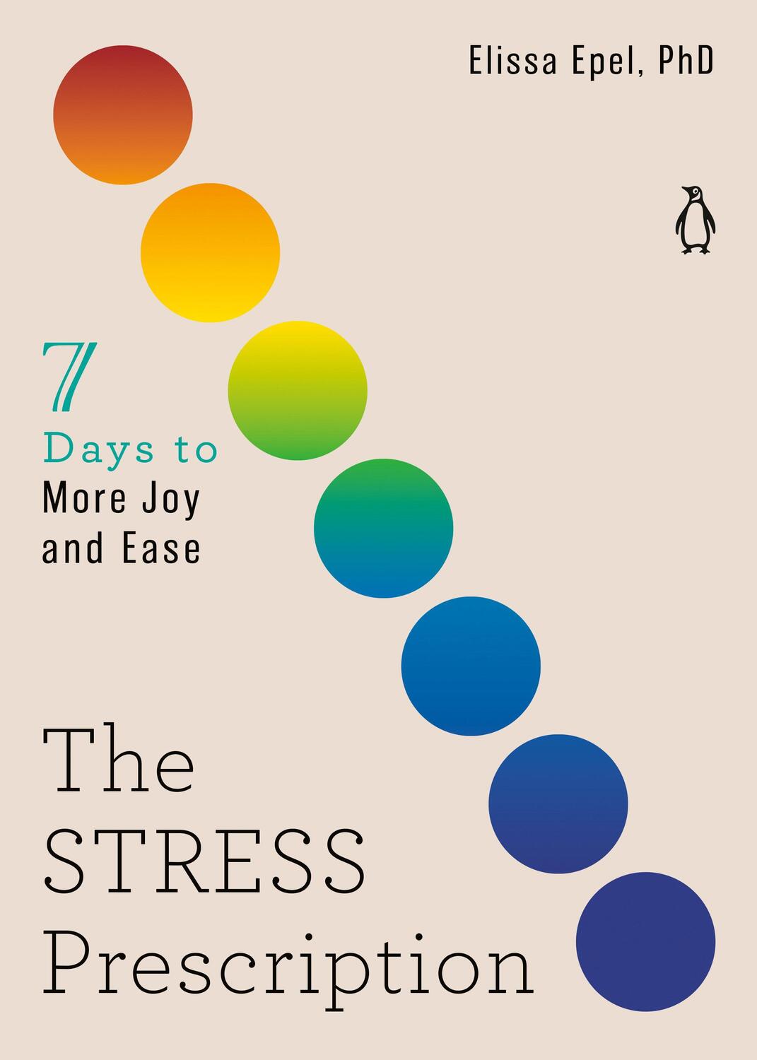 Cover: 9780143136644 | The Stress Prescription: Seven Days to More Joy and Ease | Elissa Epel