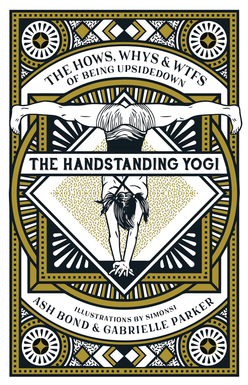 Cover: 9781788039529 | The Handstanding Yogi | The Hows, Whys & WTFs of Being Upside Down