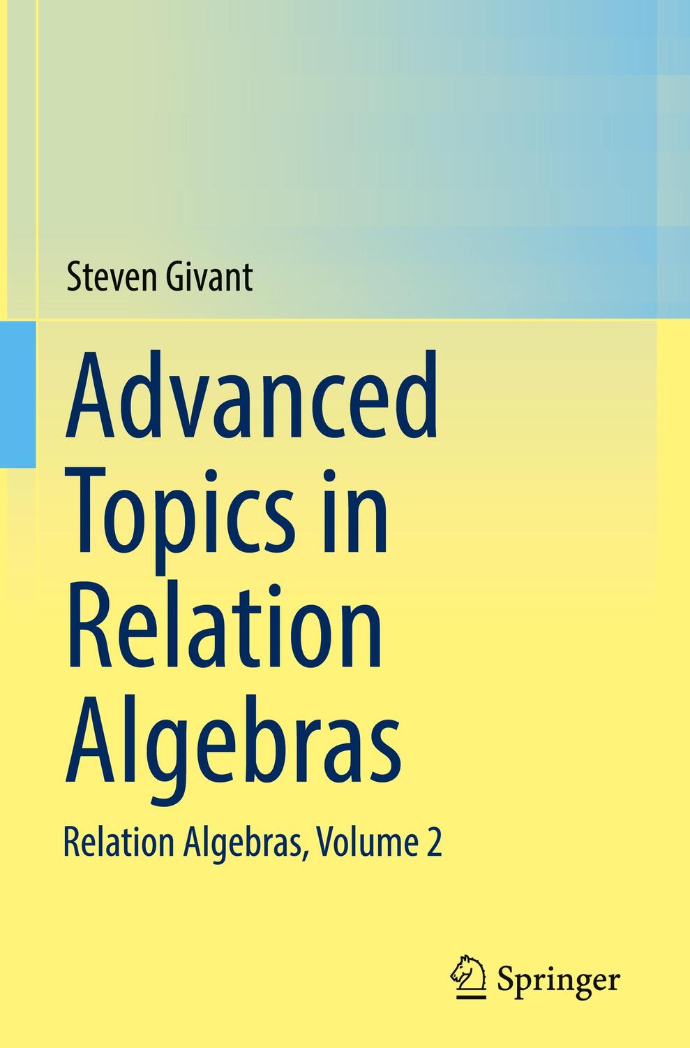 Cover: 9783319659442 | Advanced Topics in Relation Algebras | Relation Algebras, Volume 2