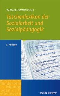 Cover: 9783494014128 | Taschenlexikon der Sozialarbeit und Sozialpädagogik | Feuerhelm | Buch