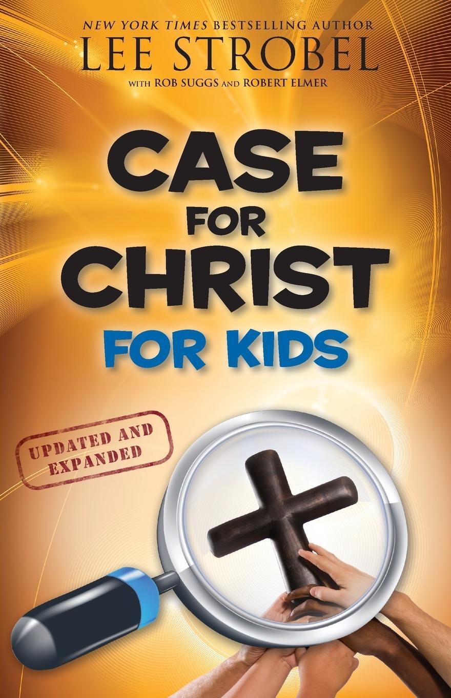 Cover: 9780310719908 | Case for Christ for Kids | Lee Strobel | Taschenbuch | Paperback