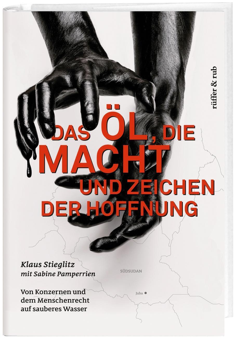 Cover: 9783907625958 | Das Öl, die Macht und Zeichen der Hoffnung | Stieglitz | Taschenbuch