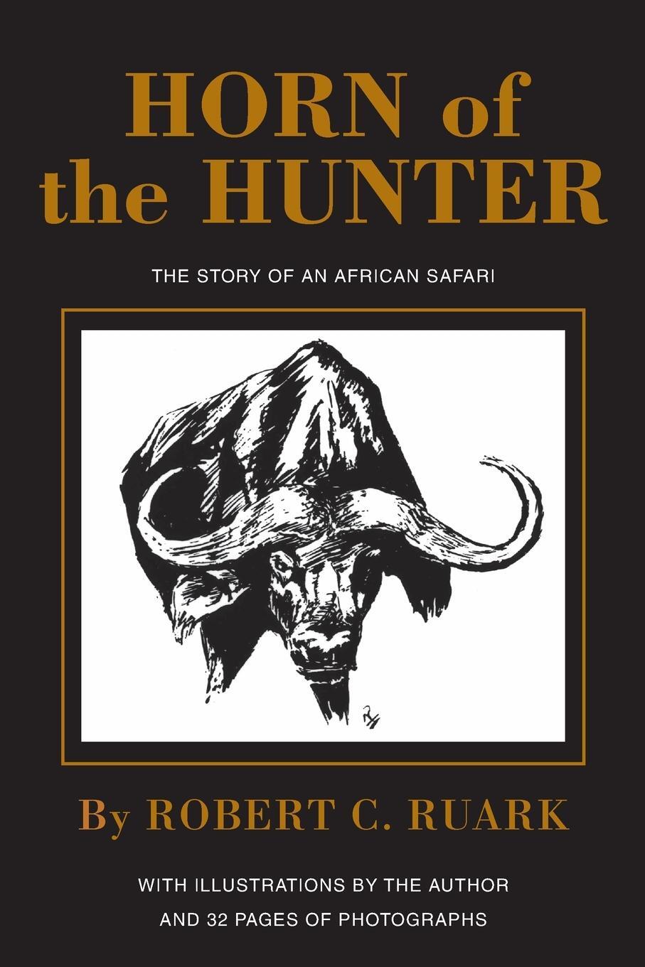 Cover: 9781571572639 | Horn of the Hunter | The Story of an African Safari | Robert Ruark