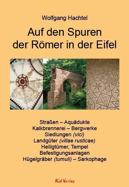 Cover: 9783949979309 | Auf den Spuren der Römer in der Eifel | Hachtel Wolfgang | Buch | 2023