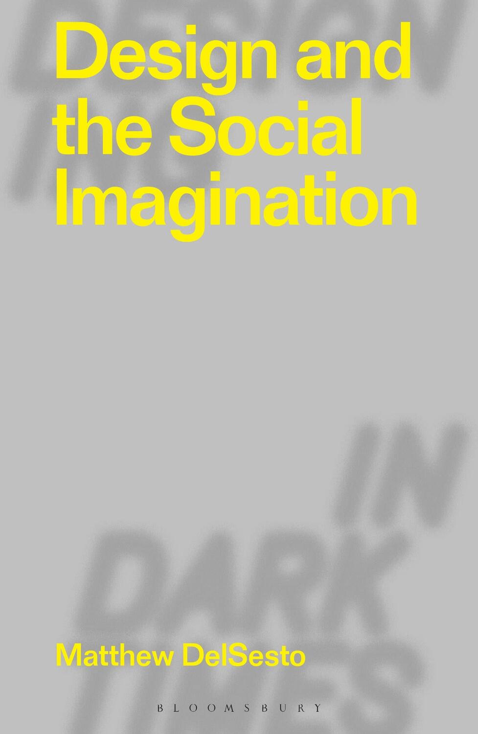 Cover: 9781350242944 | Design and the Social Imagination | Matthew DelSesto | Taschenbuch
