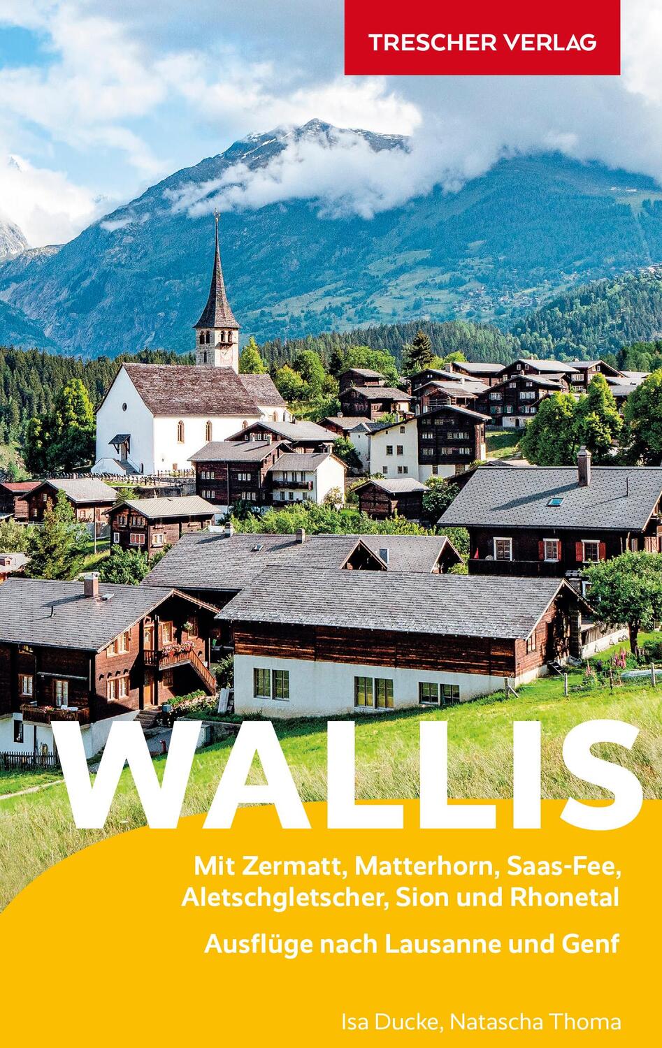 Cover: 9783897945739 | Reiseführer Wallis | Natascha Thoma (u. a.) | Taschenbuch | 312 S.