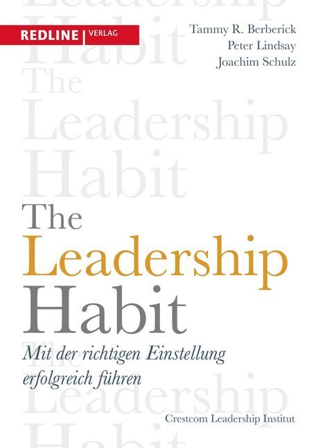 Cover: 9783868816921 | The Leadership Habit | Tammy R. Berberick (u. a.) | Buch | Deutsch