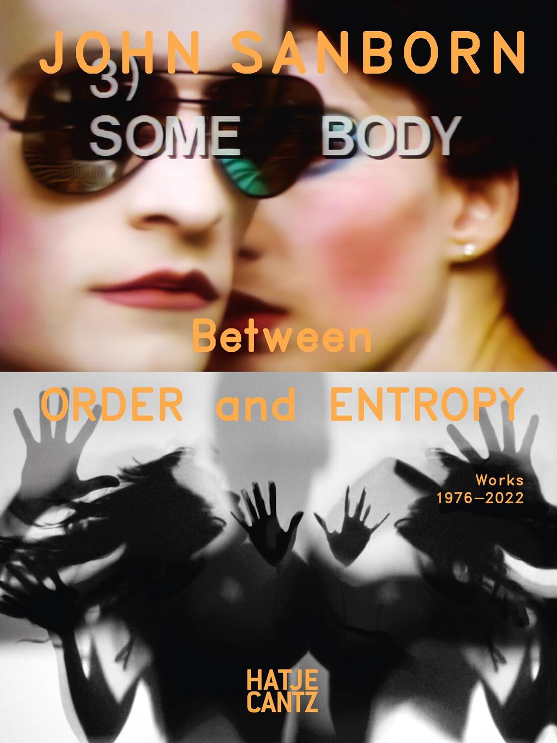 Cover: 9783775756518 | John Sanborn | Between Order and Entropy. Works 1976-2022 | Weibel