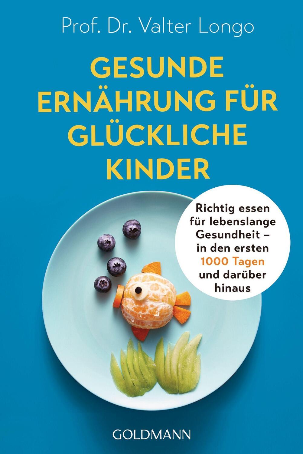 Cover: 9783442179435 | Gesunde Ernährung für glückliche Kinder | Valter Longo | Taschenbuch