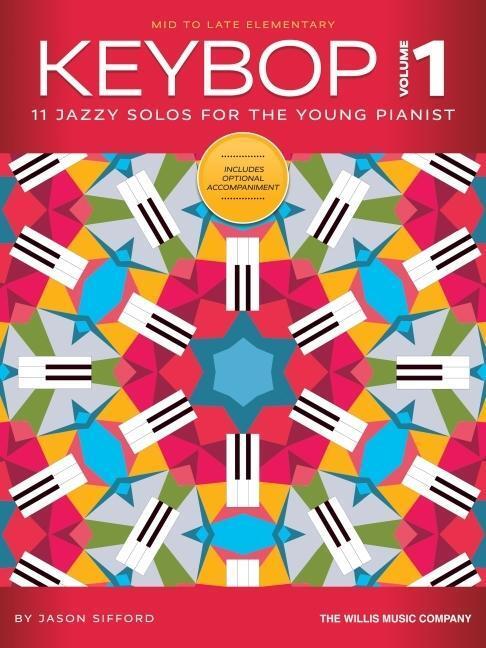 Cover: 9781705141755 | Keybop - Volume 1: 11 Jazzy Mid to Later Elementary Solos for the...