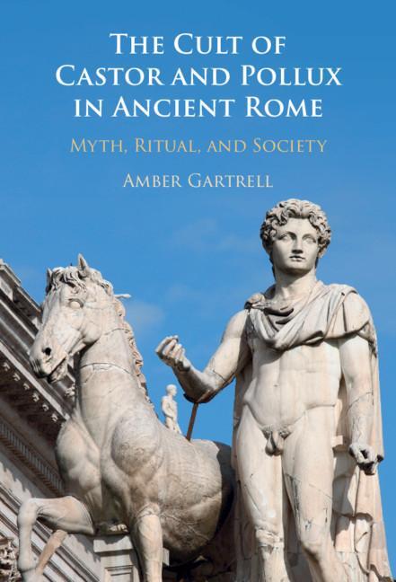 Cover: 9781108477550 | The Cult of Castor and Pollux in Ancient Rome | Amber Gartrell | Buch