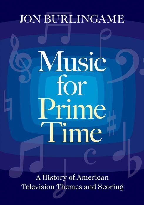 Cover: 9780190618308 | Music for Prime Time | Jon Burlingame | Buch | Englisch | 2023