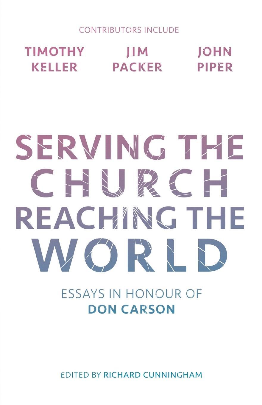 Cover: 9781783595938 | Serving the Church, Reaching the World | Richard Cunningham | Buch