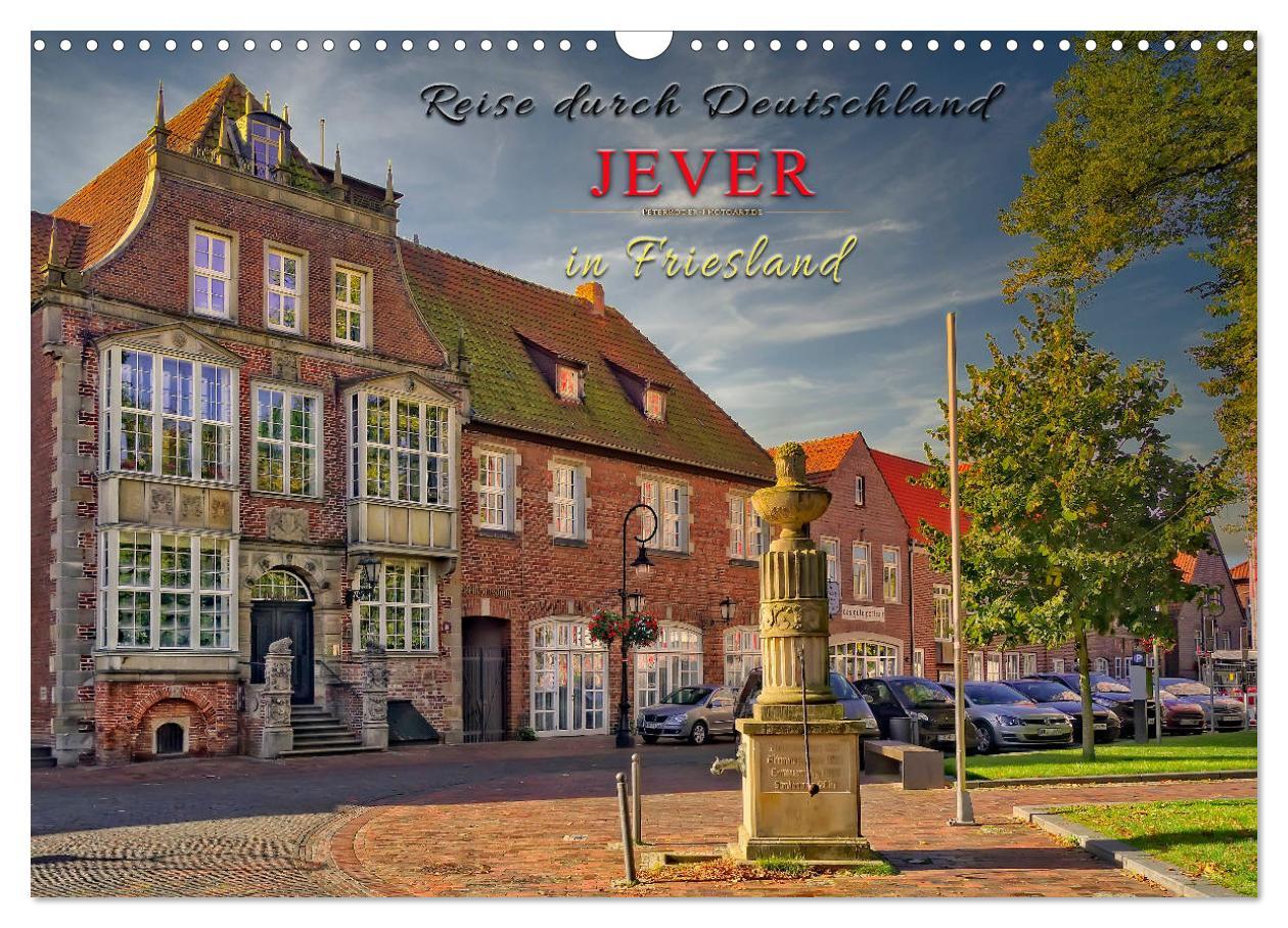 Cover: 9783435166992 | Reise durch Deutschland - Jever in Friesland (Wandkalender 2025 DIN...