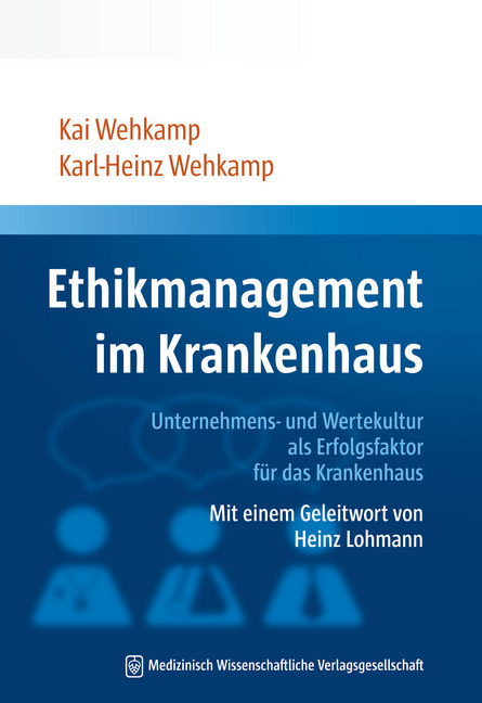 Cover: 9783954663064 | Ethikmanagement im Krankenhaus | , MPH Kai Wehkamp (u. a.) | Buch