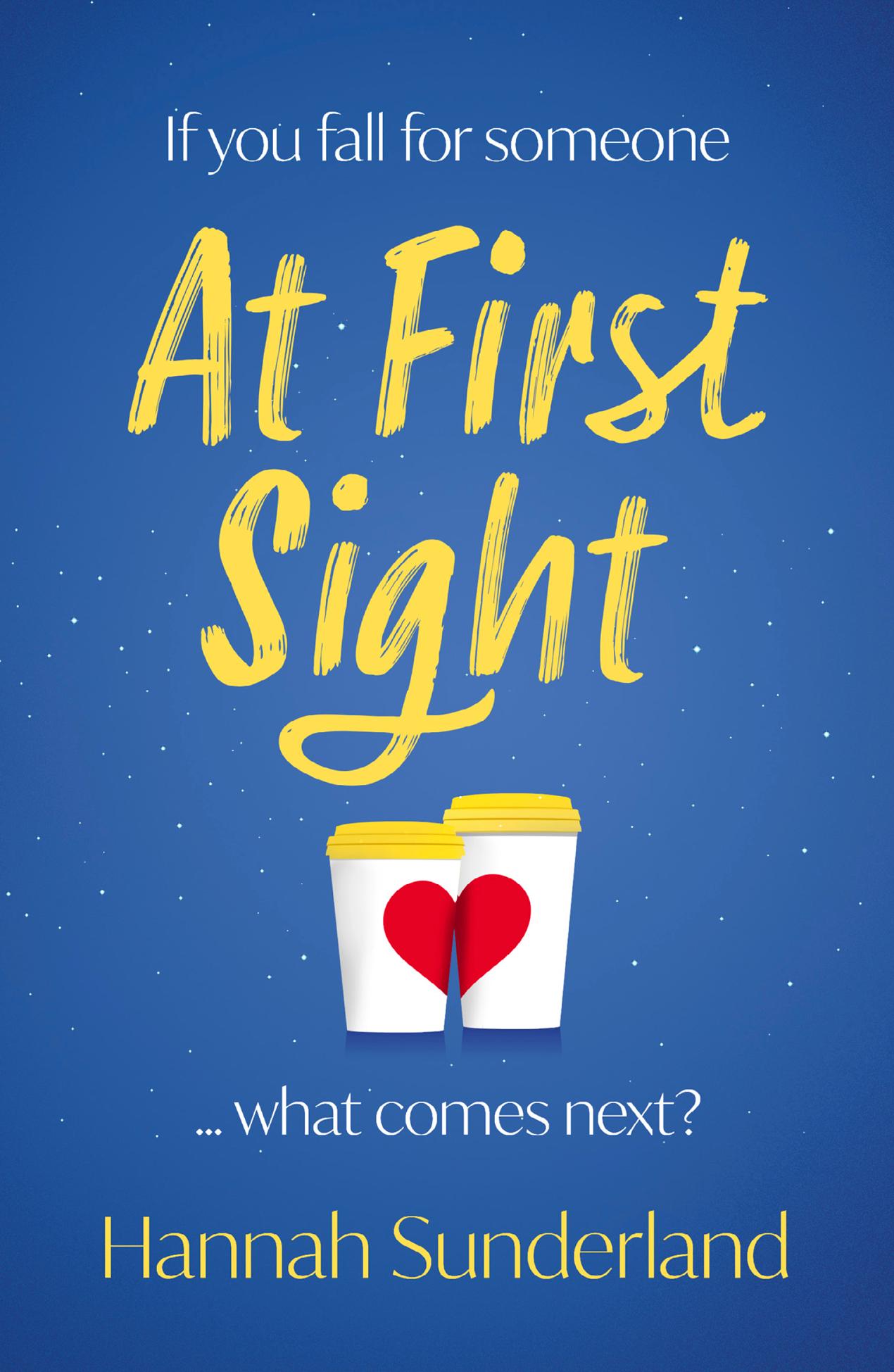 Cover: 9780008365721 | At First Sight | Hannah Sunderland | Taschenbuch | Englisch | 2021