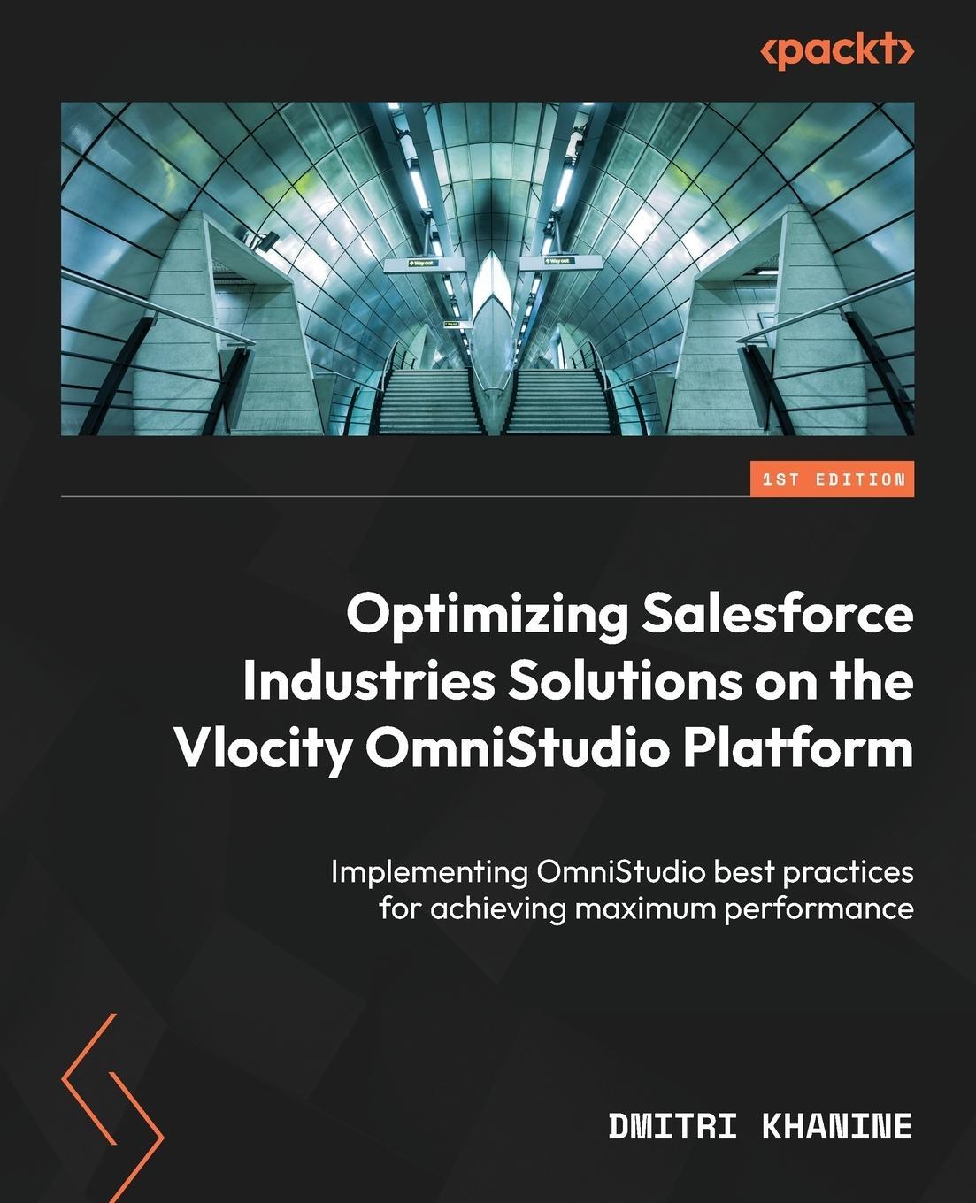 Cover: 9781835468470 | Optimizing Salesforce Industries Solutions on the Vlocity...