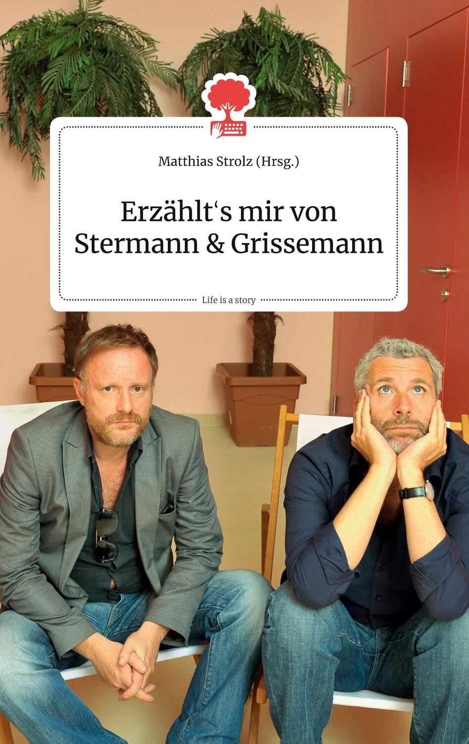 Cover: 9783990872277 | Erzählt's mir von Stermann und Grissemann. Life is a Story - story.one