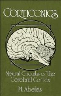 Cover: 9780521376174 | Corticonics | Neural Circuits of the Cerebral Cortex | Moshe Abeles