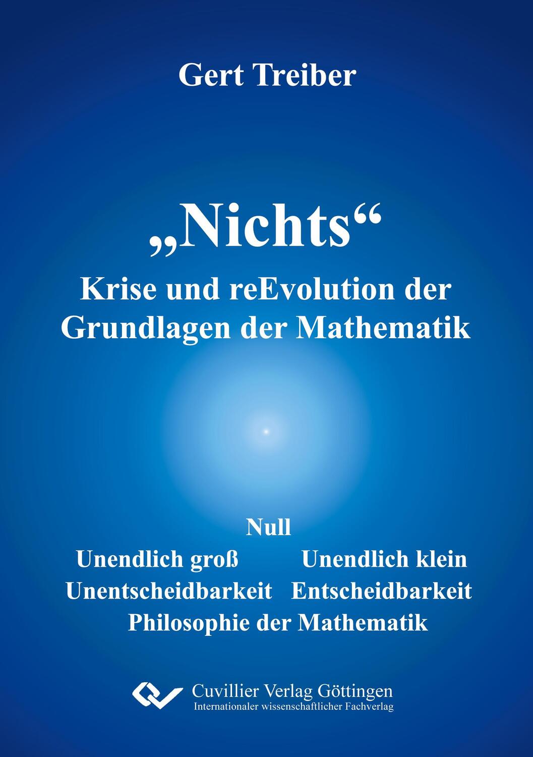Cover: 9783736972650 | "Nichts". Krise und reEvolution der Grundlagen der Mathematik | Buch