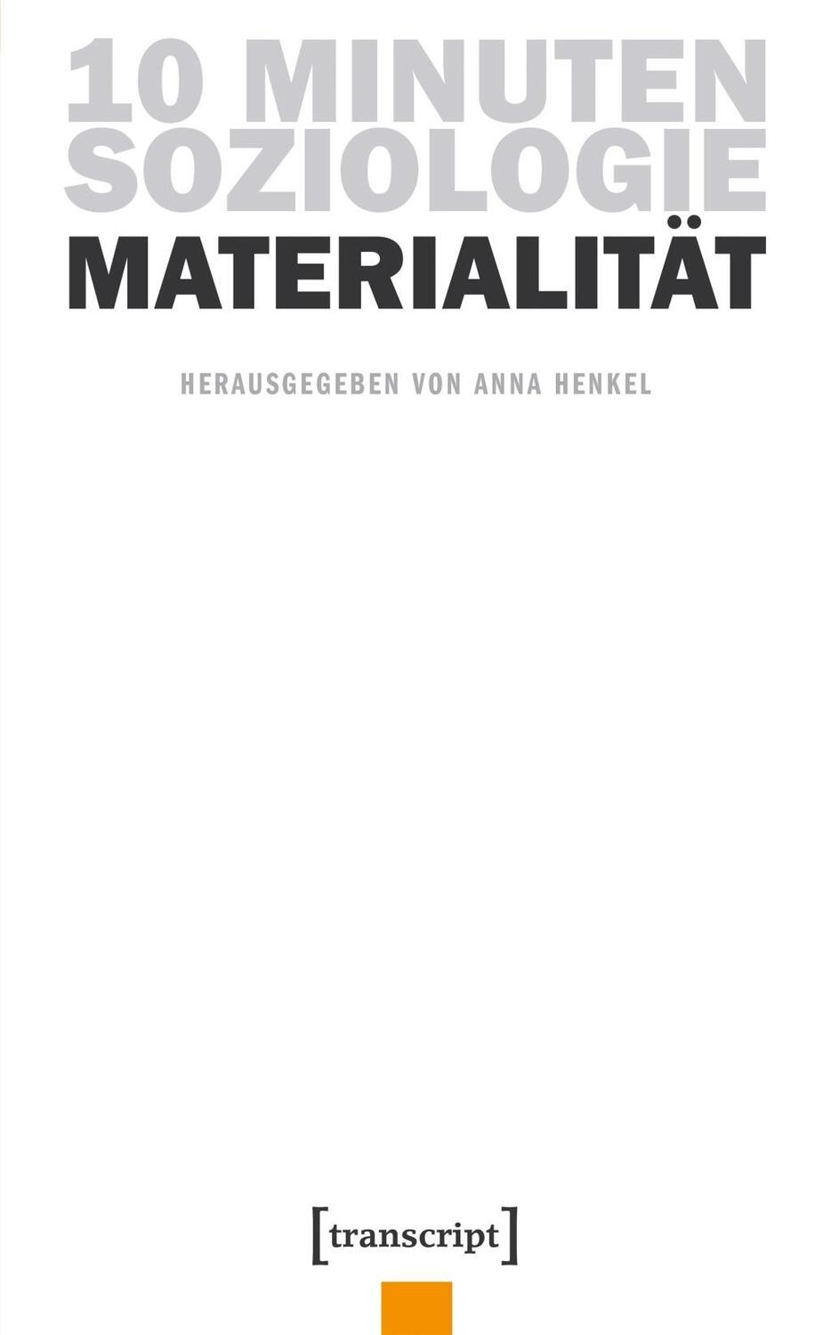 Cover: 9783837640731 | 10 Minuten Soziologie: Materialität | 10 Minuten Soziologie 1 | Buch