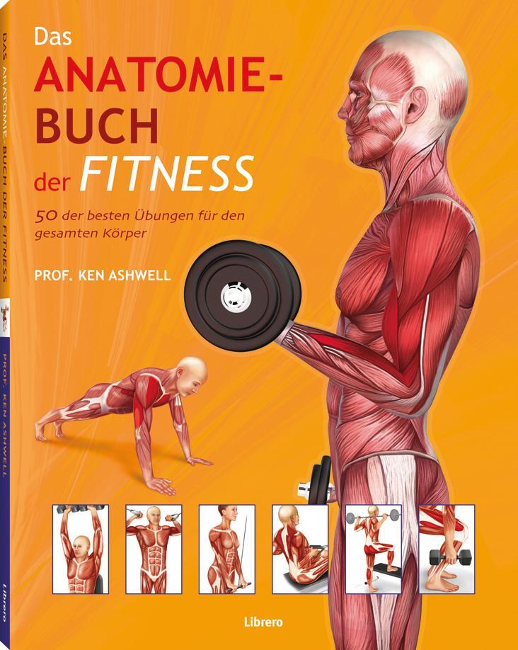 Cover: 9789089983626 | Das Anatomie-Buch der Fitness | Ken Ashwell | Taschenbuch | Deutsch