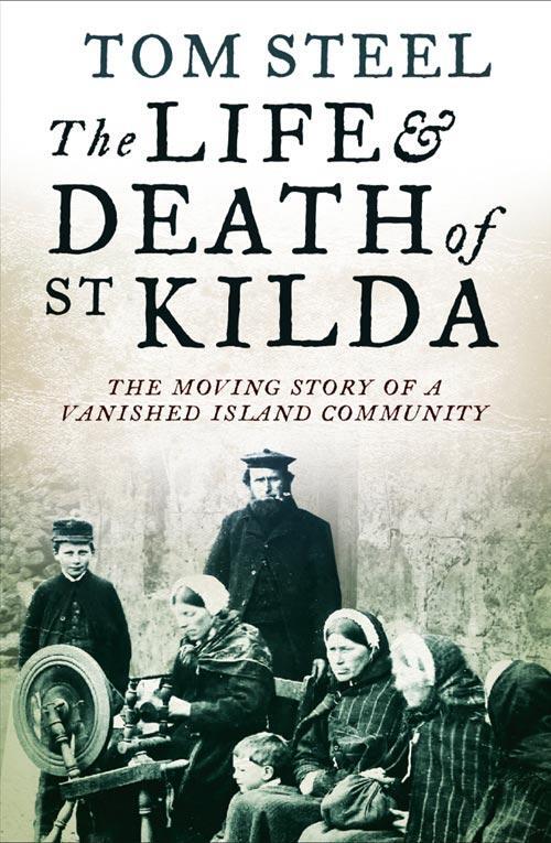 Cover: 9780007438006 | The Life and Death of St. Kilda | Tom Steel | Taschenbuch | Englisch