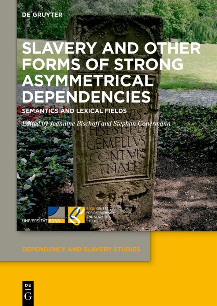 Cover: 9783110786910 | Slavery and Other Forms of Strong Asymmetrical Dependencies | Buch | V