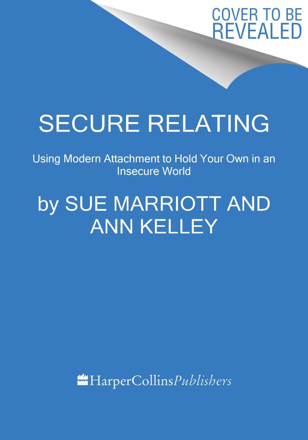 Cover: 9780063334557 | Secure Relating | Holding Your Own in an Insecure World | Buch | 2024