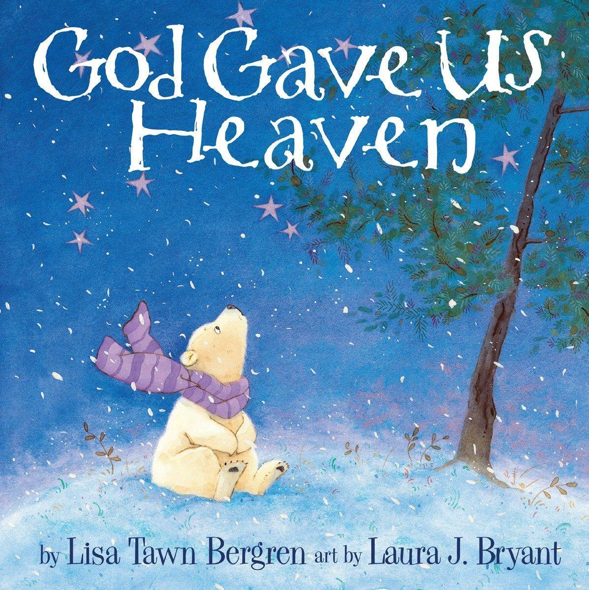 Cover: 9781400074464 | God Gave Us Heaven | Lisa Tawn Bergren | Buch | Englisch | 2008