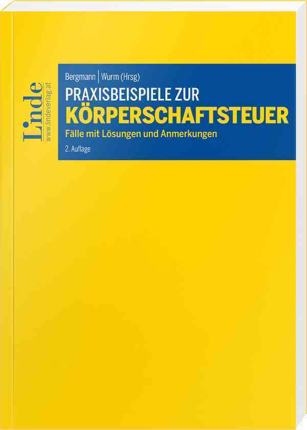 Cover: 9783707321388 | Praxisbeispiele zur Körperschaftsteuer | Thomas Bieber (u. a.) | Buch