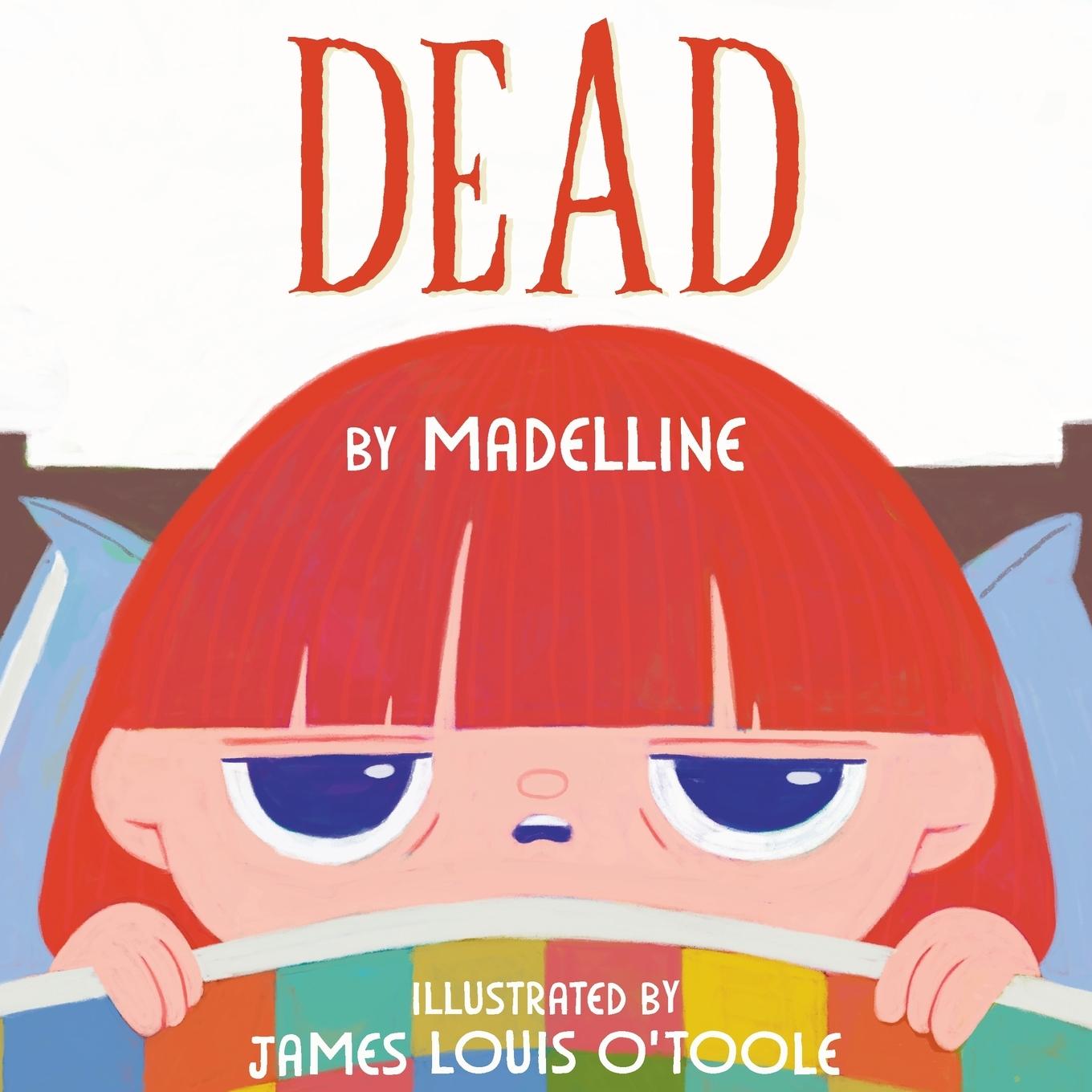 Cover: 9798218302399 | Dead | a book by madelline | Taschenbuch | Paperback | Englisch | 2023