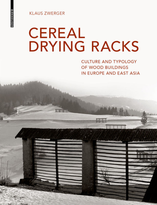 Cover: 9783035619300 | Cereal Drying Racks | Klaus Zwerger | Buch | Englisch | 2020