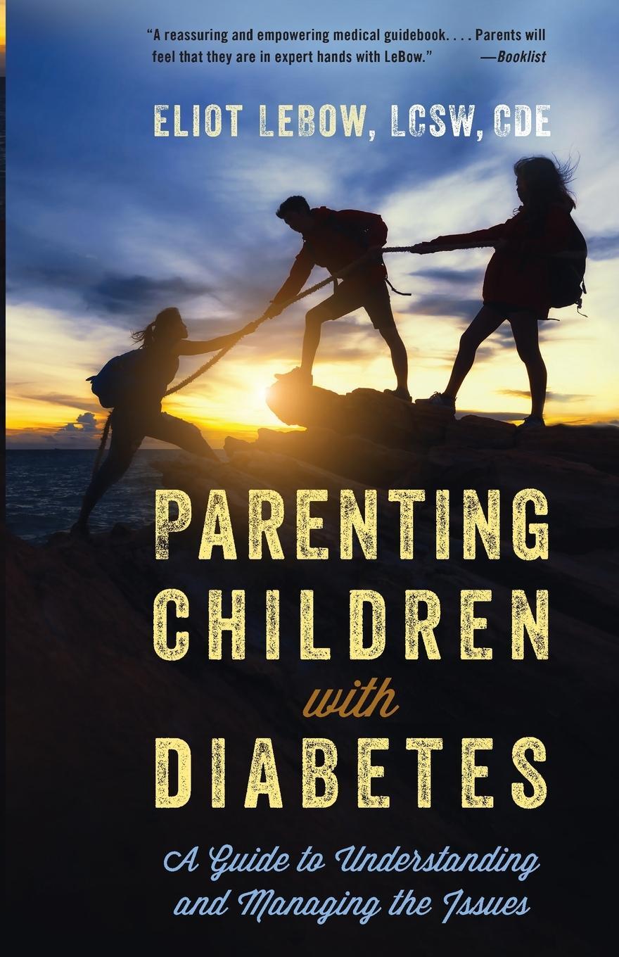 Cover: 9781538163894 | Parenting Children with Diabetes | Eliot LeBow | Taschenbuch | 2021