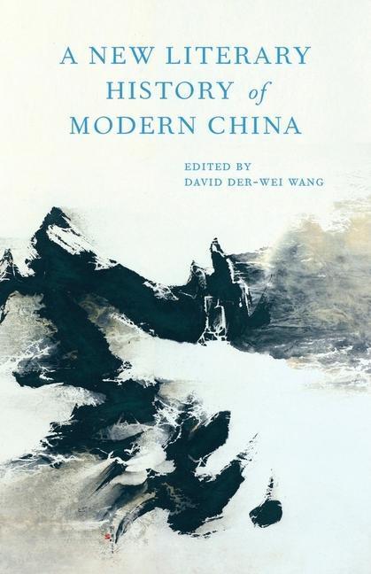 Cover: 9780674967915 | A New Literary History of Modern China | David Der-Wei Wang | Buch