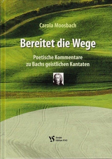 Cover: 9783899121667 | Bereitet die Wege | Poetische Kommentare zu Bachs geistlichen Kantaten