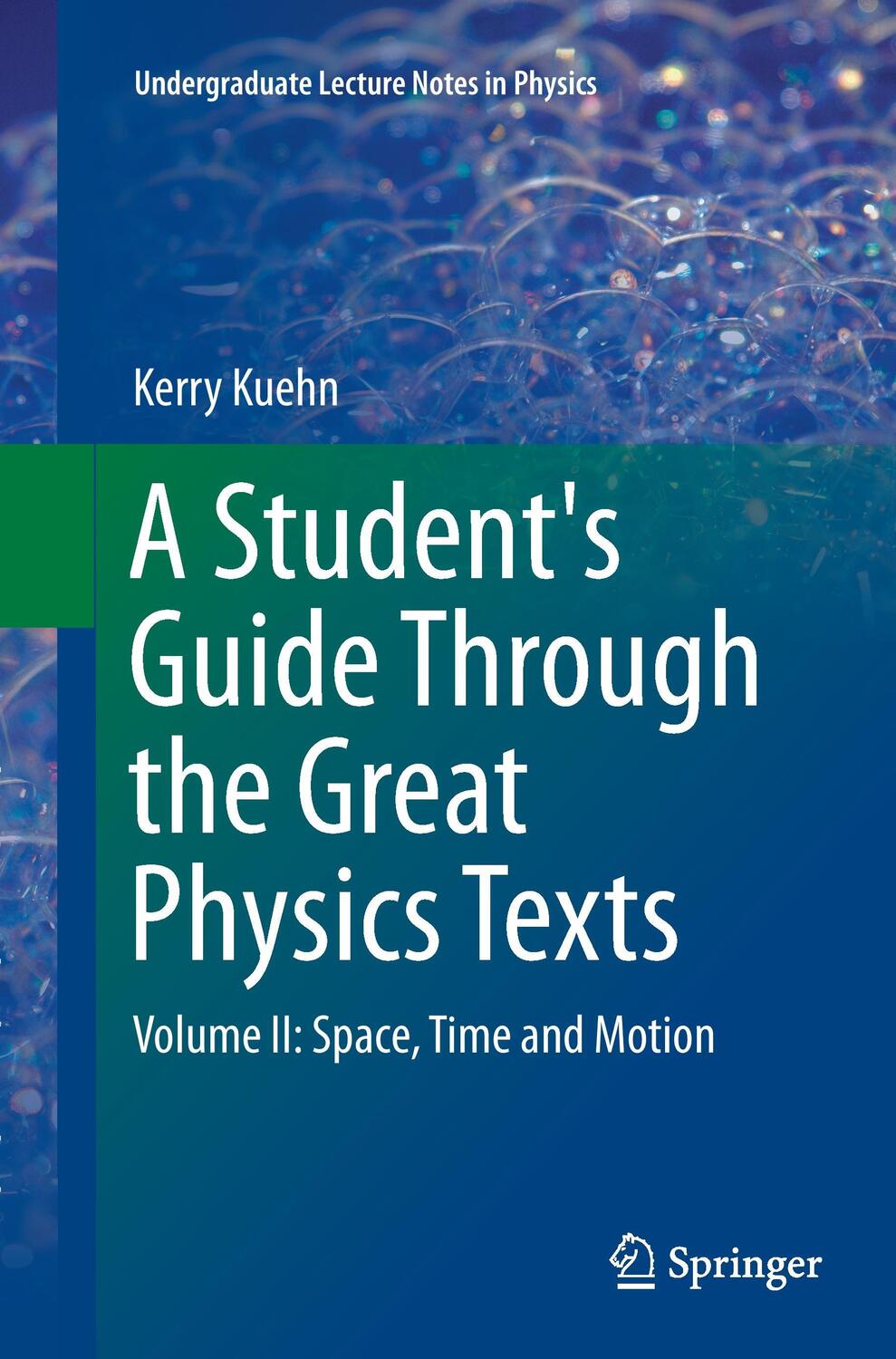 Cover: 9781493943692 | A Student's Guide Through the Great Physics Texts | Kerry Kuehn | Buch