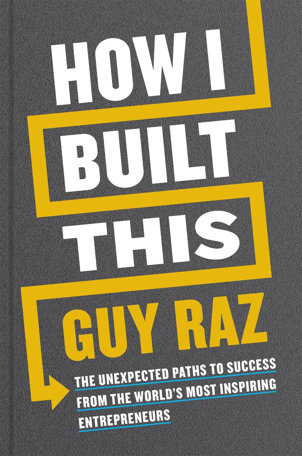 Cover: 9781529026306 | How I Built This | Guy Raz | Taschenbuch | XVI | Englisch | 2020