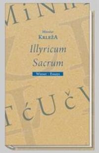 Cover: 9783851291315 | Illyricum Sacrum | Essays | Miroslav Krleza | Taschenbuch | 120 S.