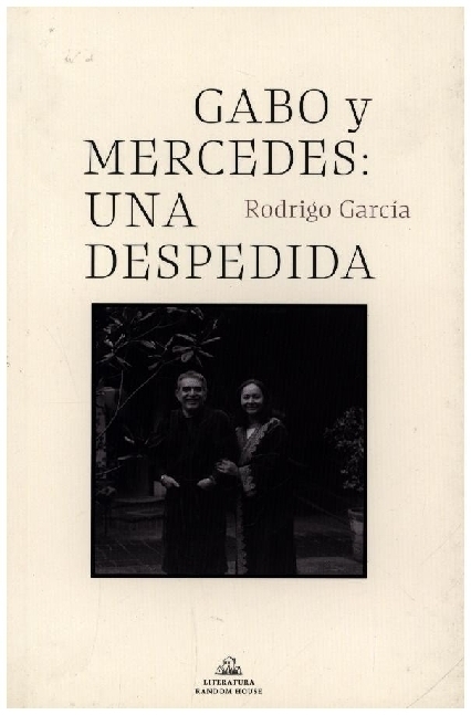 Cover: 9788439739142 | Gabo y Mercedes : una despedida | Rodrigo García | Taschenbuch | 2021