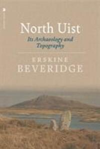 Cover: 9781912476145 | North Uist | Its Archaeology and Topography | Erskine Beveridge | Buch