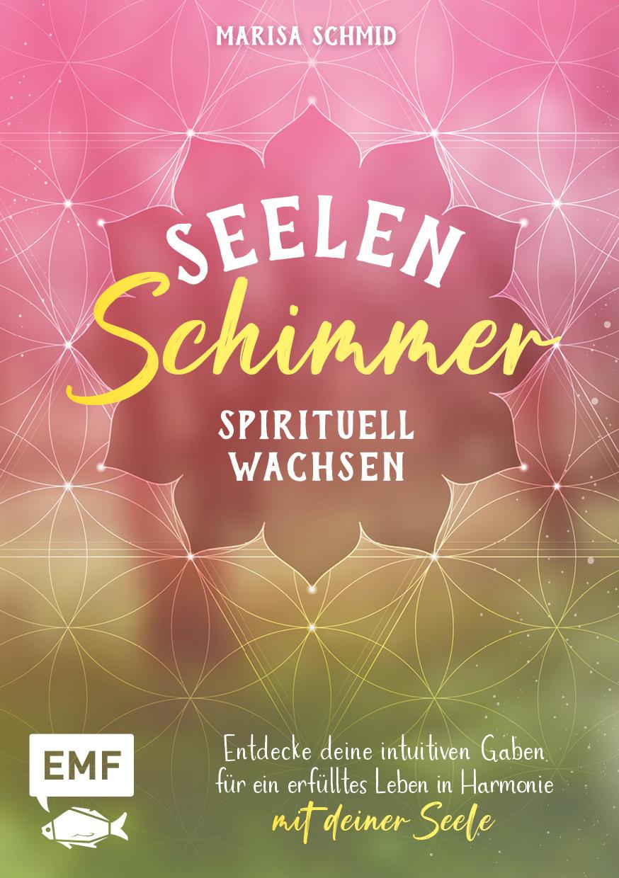 Cover: 9783745916010 | Seelenschimmer - Spirituell wachsen | Marisa Schmid | Taschenbuch