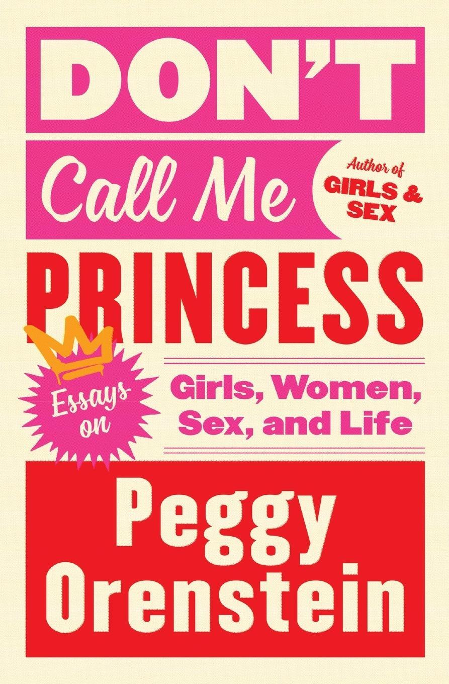 Cover: 9780062688903 | Don't Call Me Princess | Peggy Orenstein | Taschenbuch | Paperback