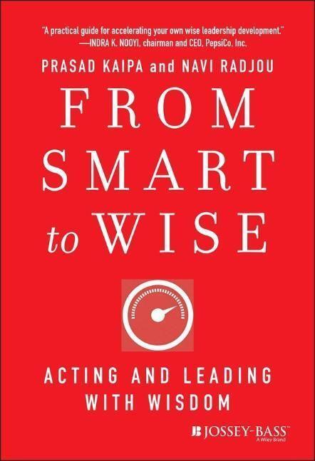 Cover: 9781118296202 | From Smart to Wise | Acting and Leading with Wisdom | Kaipa (u. a.)
